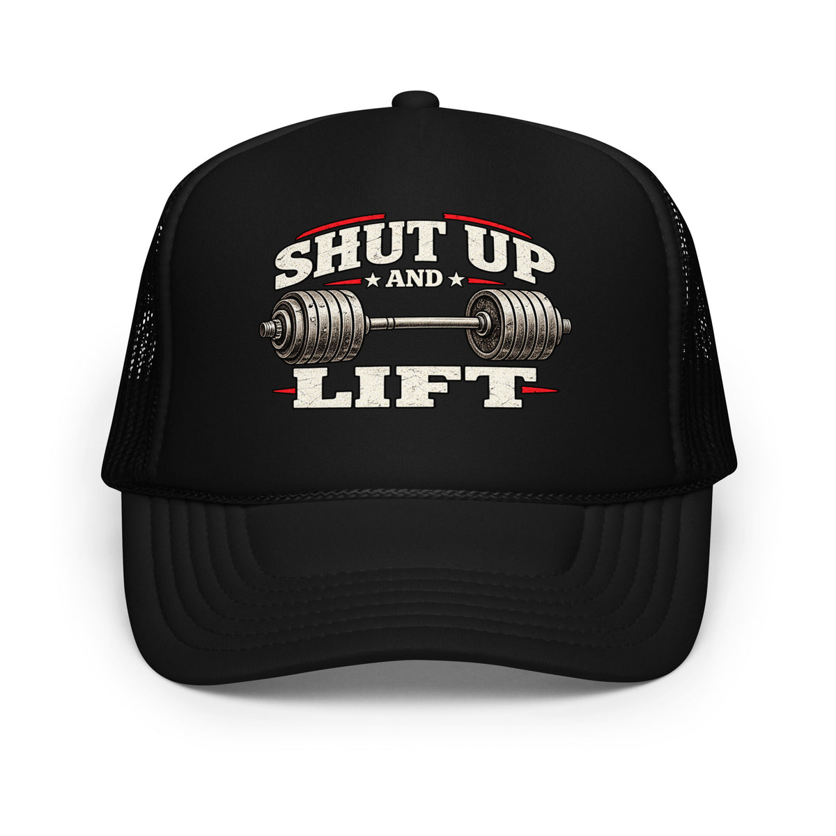 Front view of foam trucker hat, black, featuring Shut Up and Lift lettering and a barbell graphic