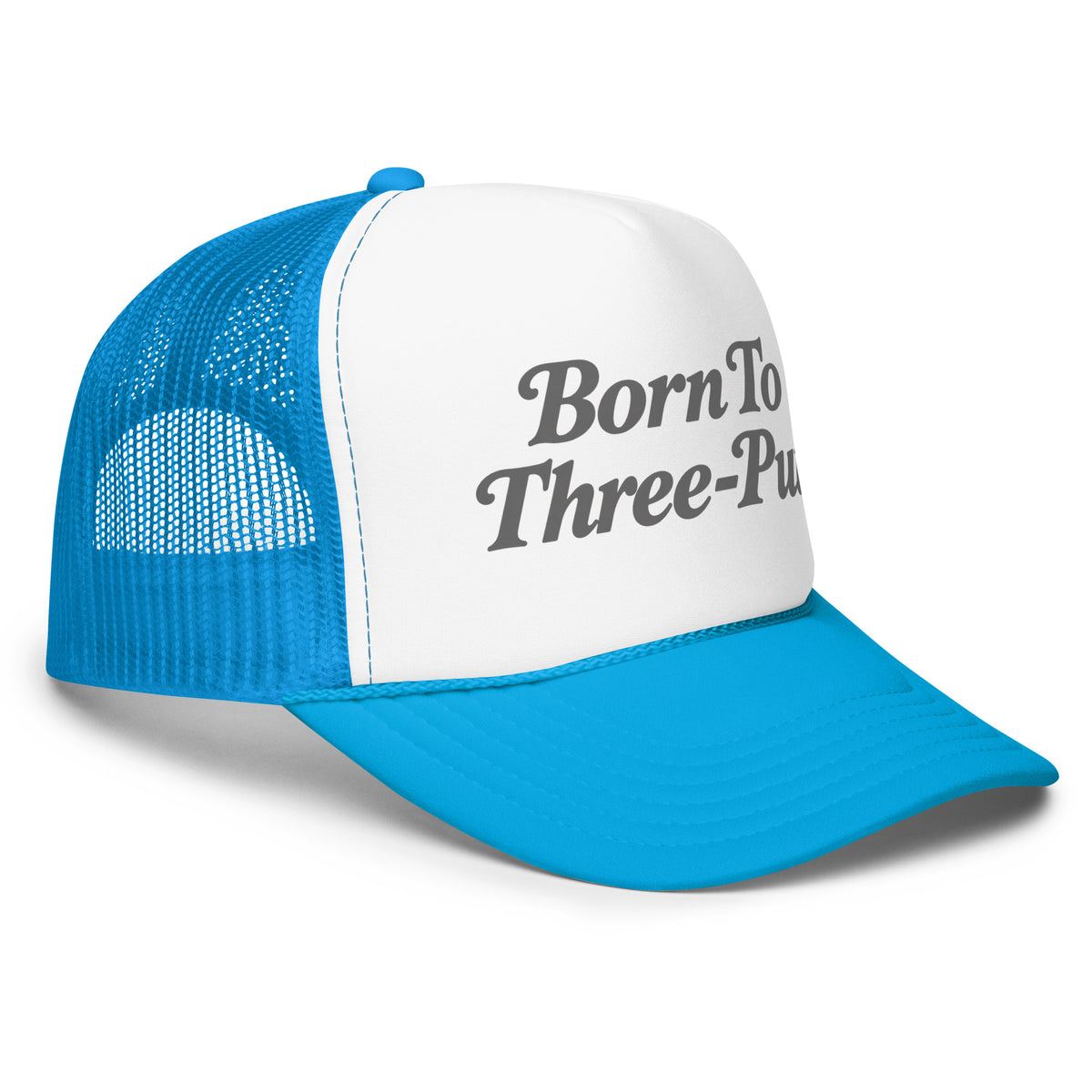Angled front view of foam trucker hat, white with blue brim and mesh back, featuring Born to Three-Putt script lettering