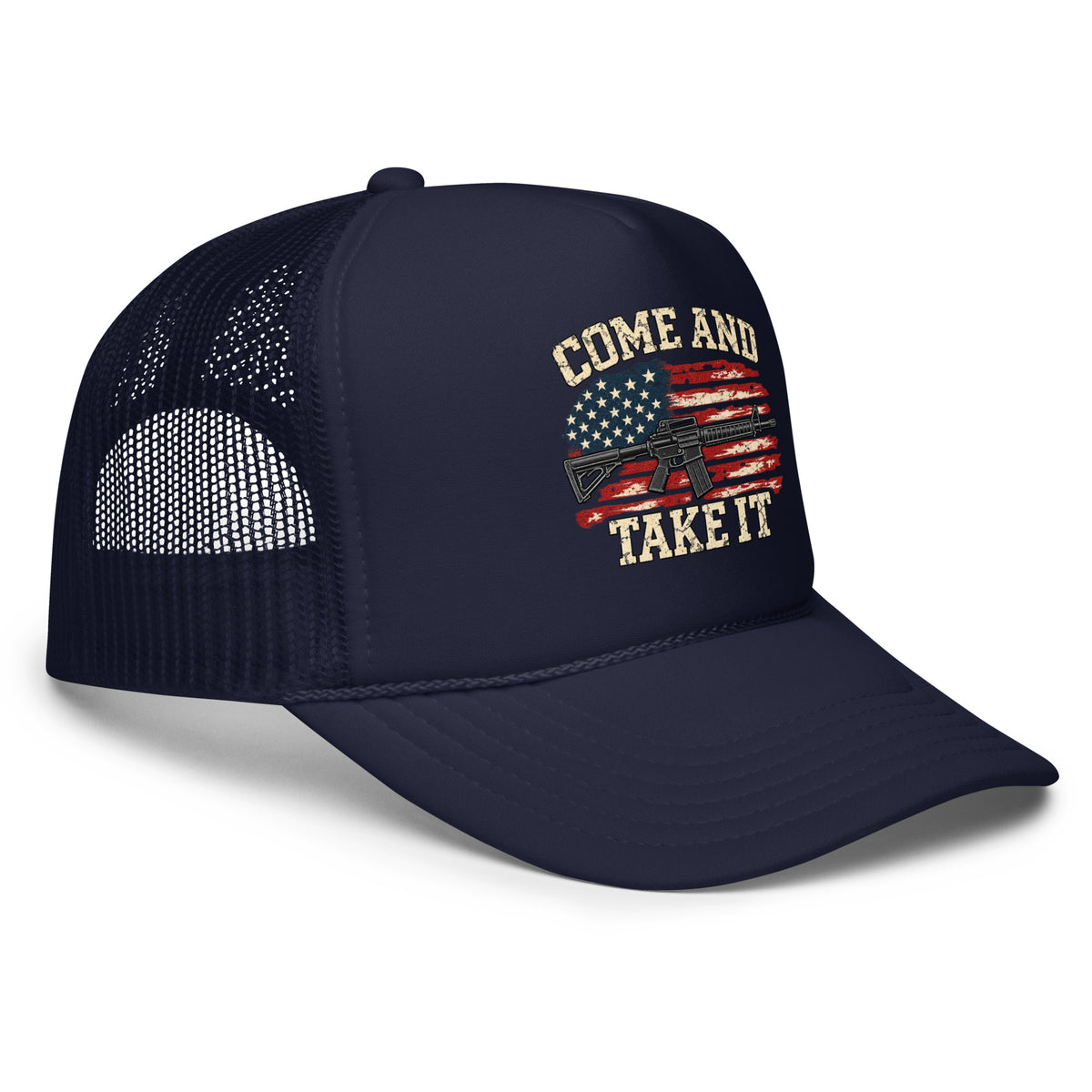 Angled front view of foam trucker hat, navy, with Come and Take It lettering, American flag and rifle artwork