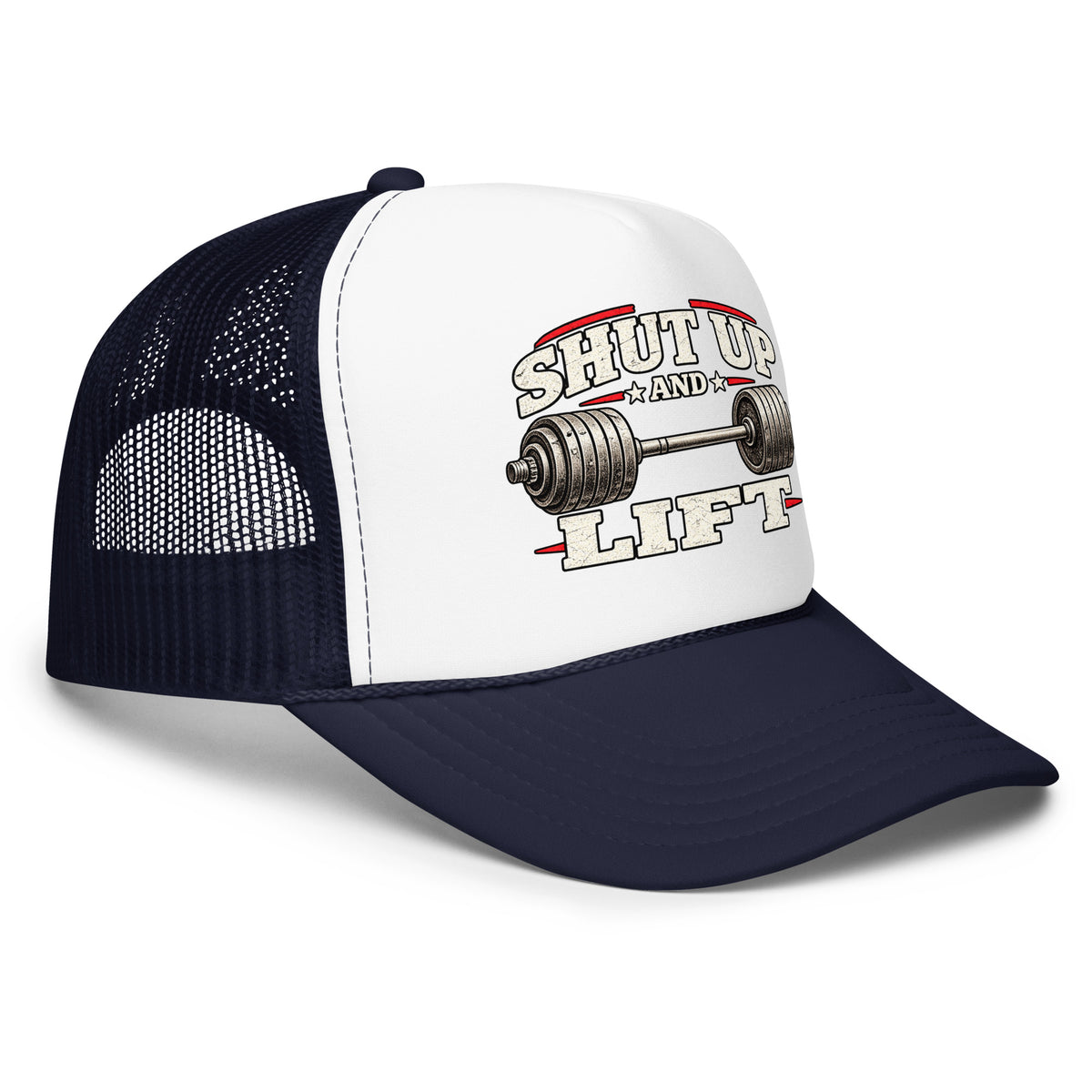 Angled front view of foam trucker hat, white with navy brim and mesh back, featuring Shut Up and Lift lettering and a barbell graphic