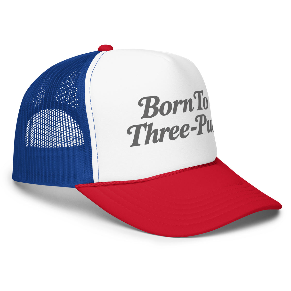 Angled front view of foam trucker hat, white with red brim and royal blue mesh back, featuring Born to Three-Putt script lettering